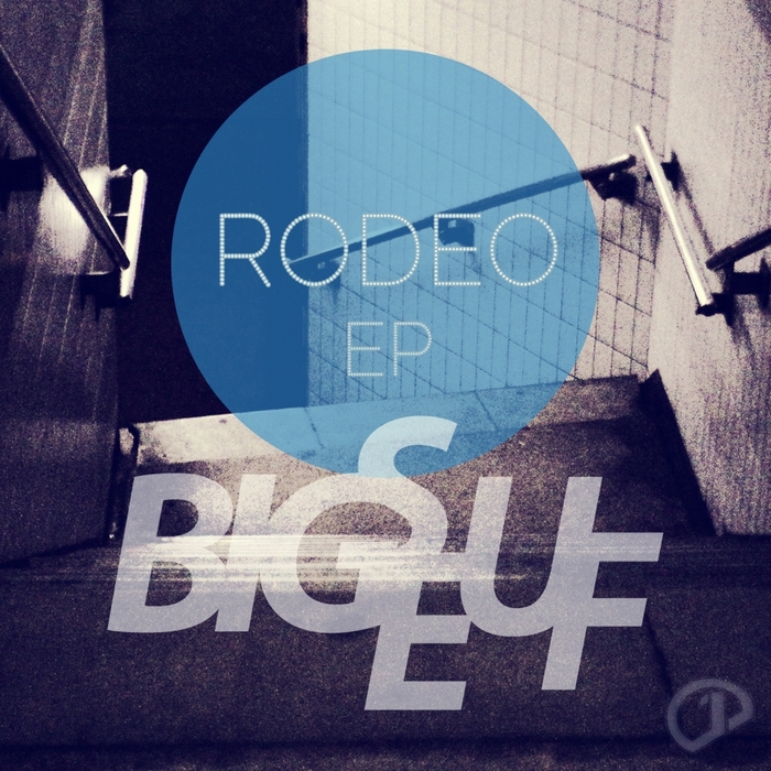 BIGSEUF - Rodeo EP
