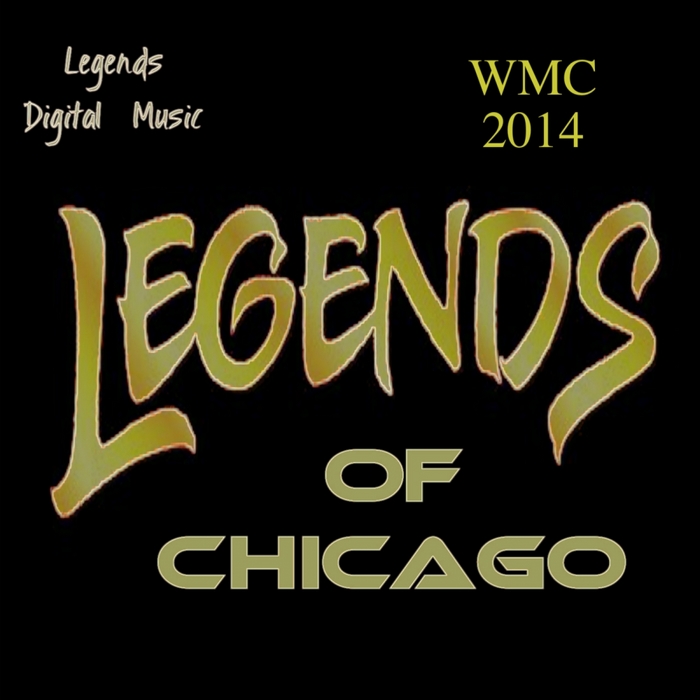 VARIOUS - Legends Of Chicago WMC 2014