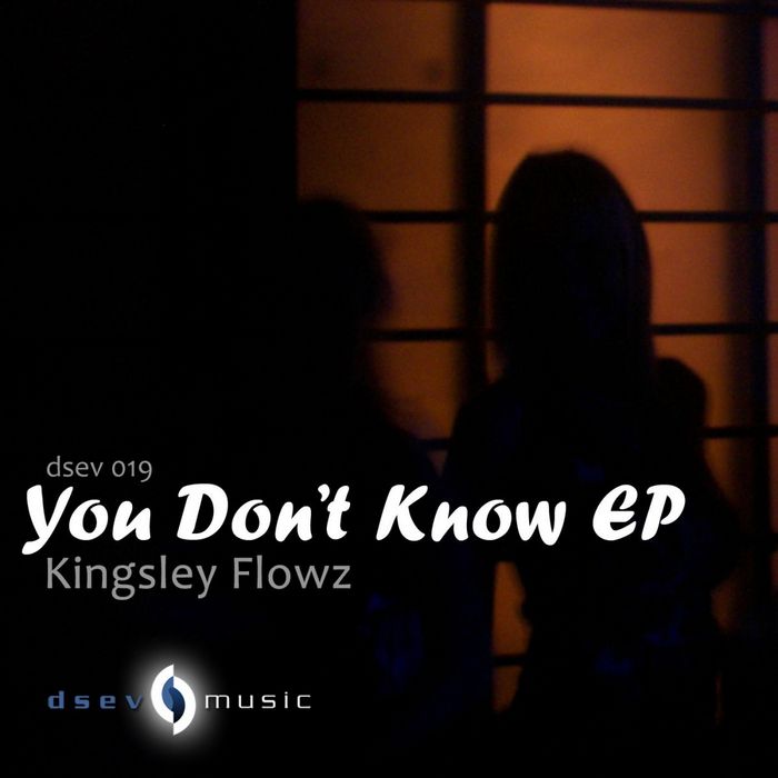 FLOWZ, Kingsley - You Don't Know