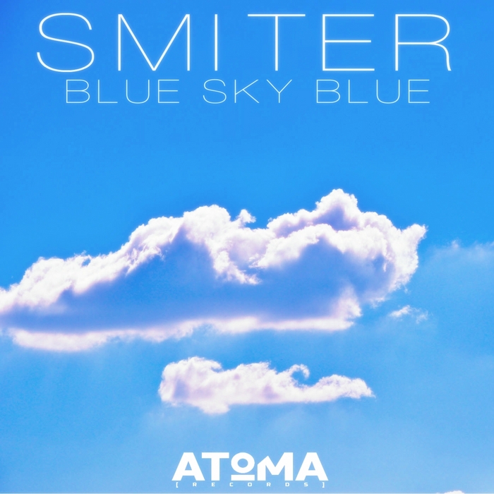 Blue ep. Her Blue Sky. Smiter.