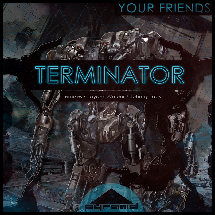 YOUR FRIENDS - Terminator EP