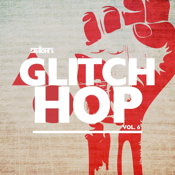 Various Straight Up Glitch Hop Vol 6 At Juno Download