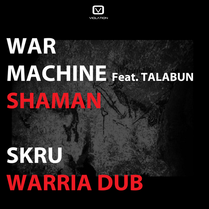 WAR MACHINE/SKRU - Shaman