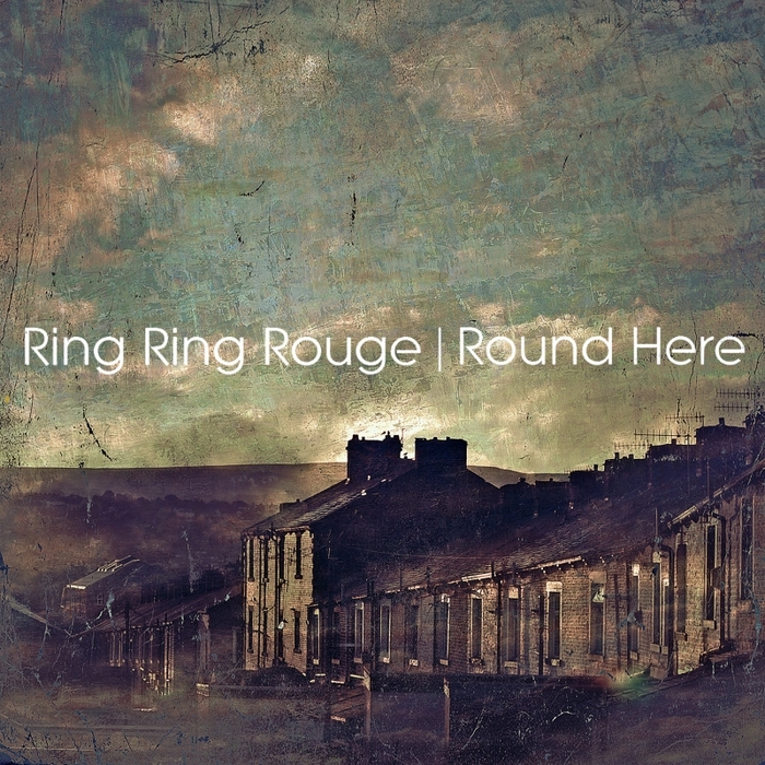 RING RING ROUGE - Round Here
