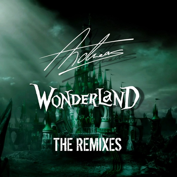 ANDREAS - Wonderland: The Remixes
