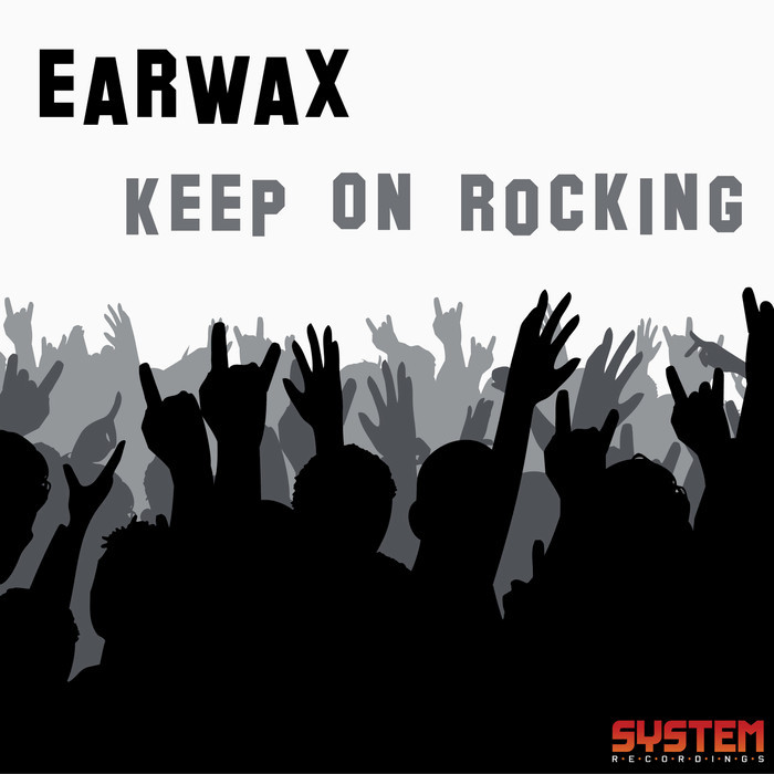 EARWAX - Keep On Rocking