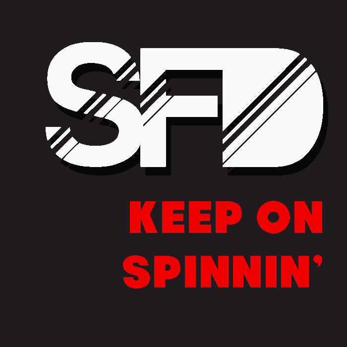 SANFRANDISKO - Keep On Spinnin'