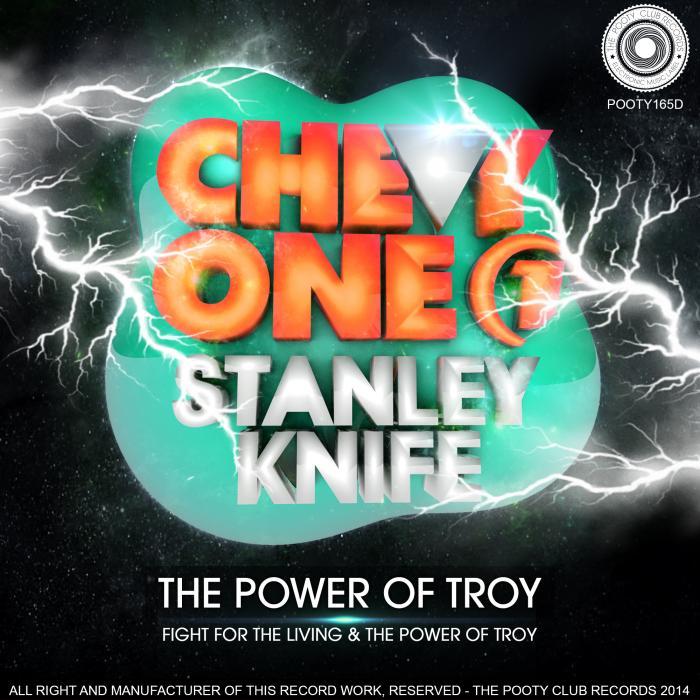 CHEVY ONE/STANLEY KNIFE - The Power Of Troy