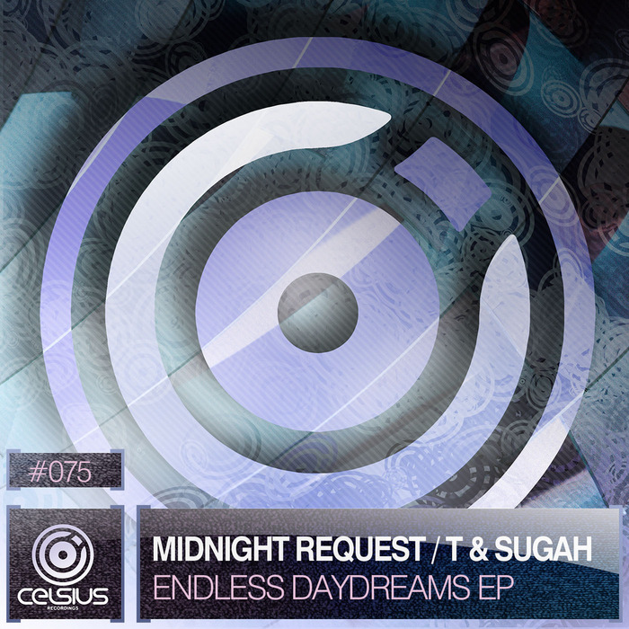 MIDNIGHT REQUEST/T & SUGAH - Endless Daydreams EP