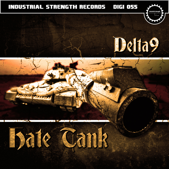 DELTA 9 - Hate Tank