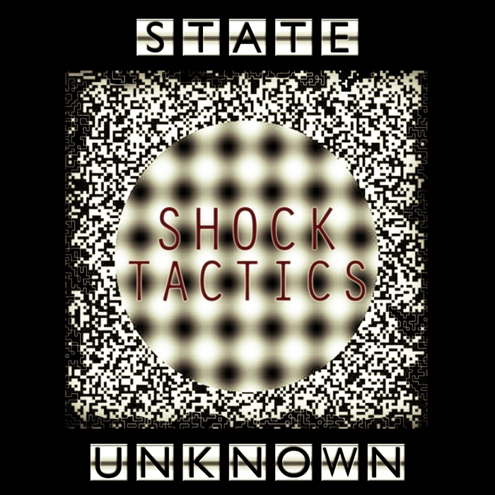 STATE UNKNOWN - Shock Tactics