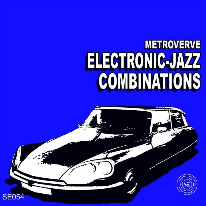 METROVERVE - Electronic Jazz Combinations