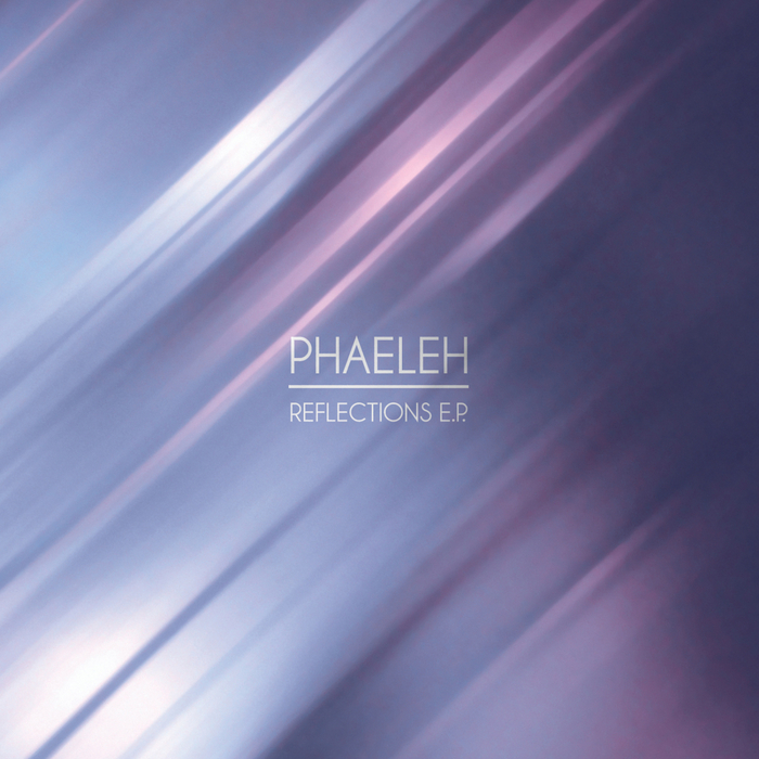 PHAELEH - Reflections EP