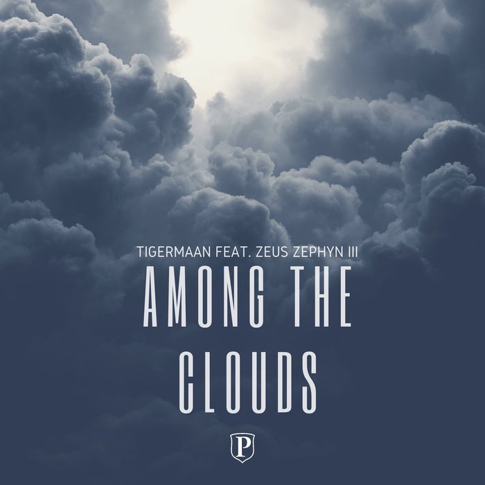 TIGERMAAN feat ZEUS ZEPHYN III - Among The Clouds