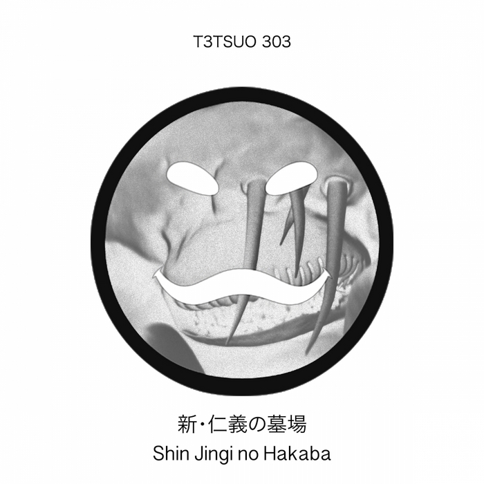 T3TSUO 303 - Shin Jingi No Hakaba