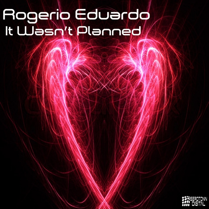 EDUARDO, Rogerio - It Wasn't Planned