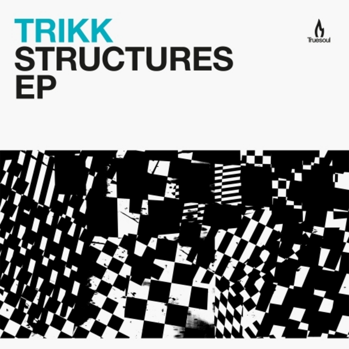 TRIKK - Structures EP