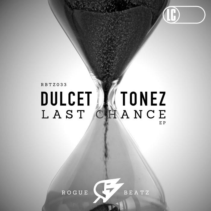 DULCET TONEZ - Last Chance EP
