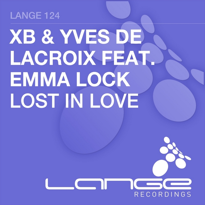XB & YVES DE LACROIX feat EMMA LOCK - Lost In Love