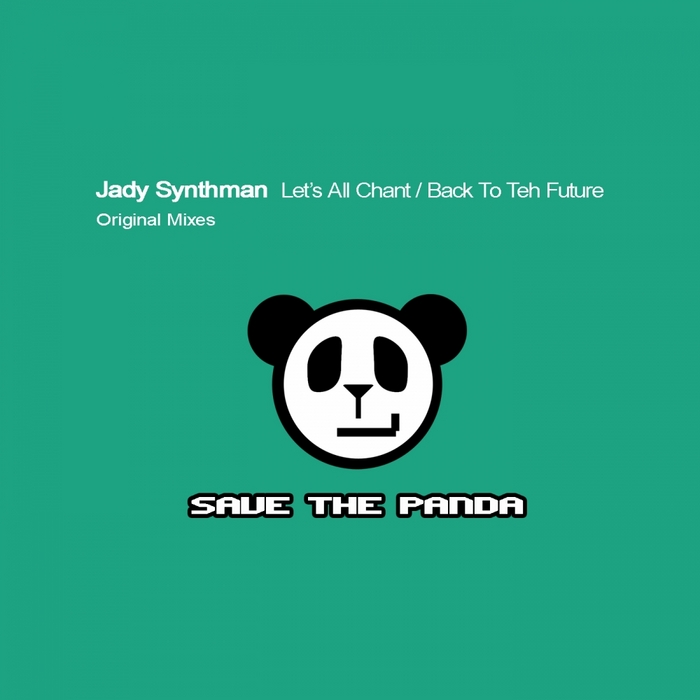 JADY SYNTHMAN - Let's All Chant