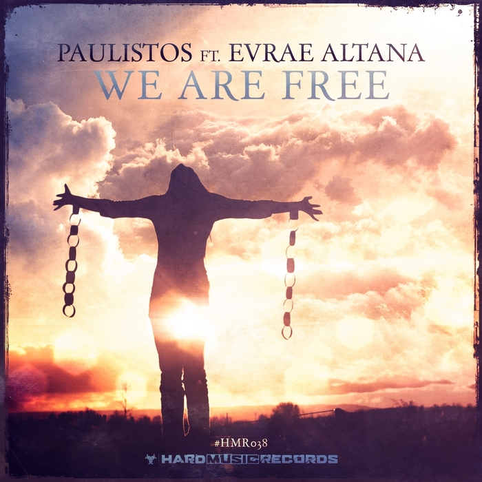PAULISTOS feat EVRAE ALTANA - We Are Free