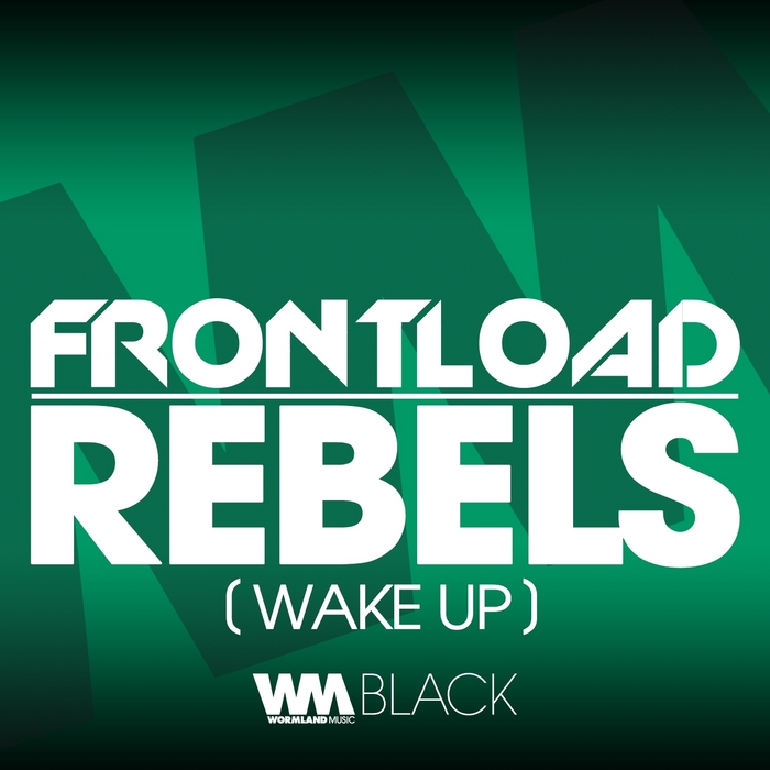 FRONTLOAD - Rebels (Wake Up)