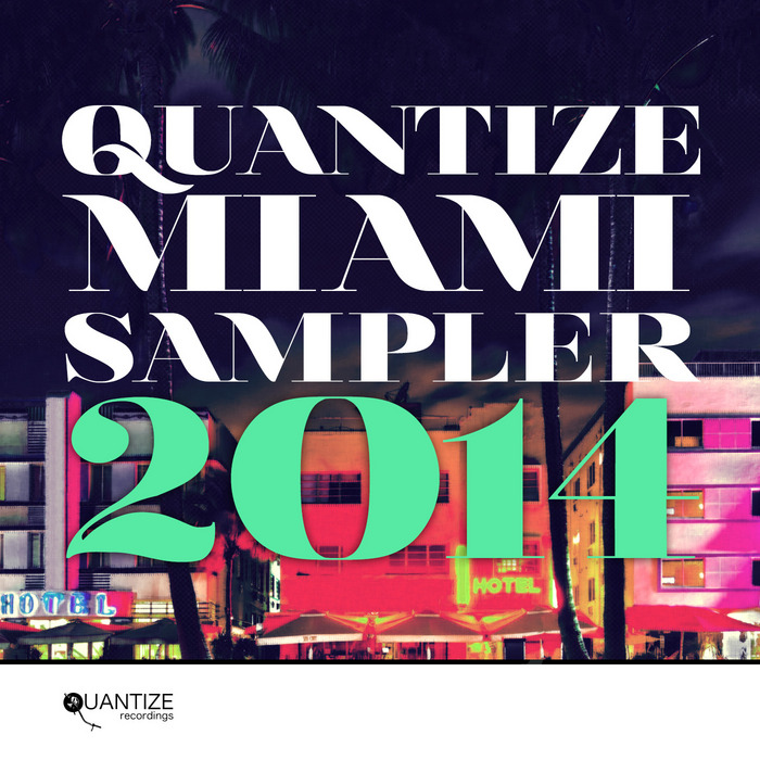 VARIOUS - Quantize Miami WMC Sampler 2014