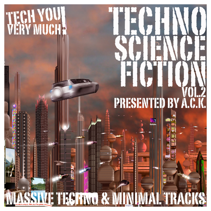 ACK/VARIOUS - Techno Science Fiction Vol 2 (Massive Techno & Minimal Tracks)