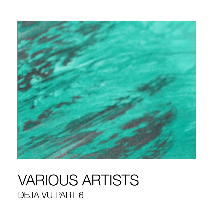 VARIOUS - Deja Vu Part 6