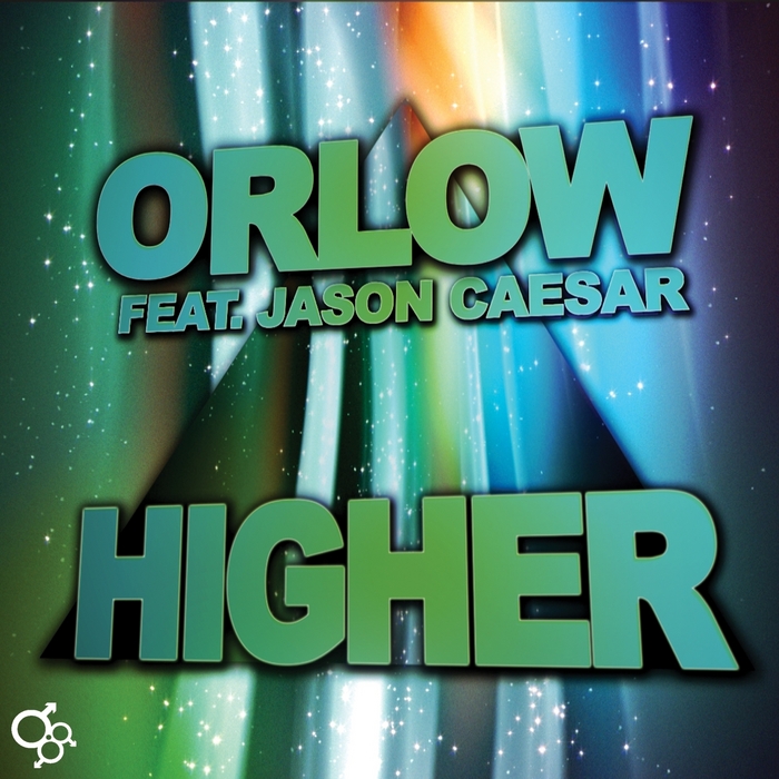 ORLOW feat JASON CAESAR - Higher