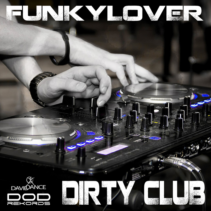 FUNKYLOVER - Dirty Club