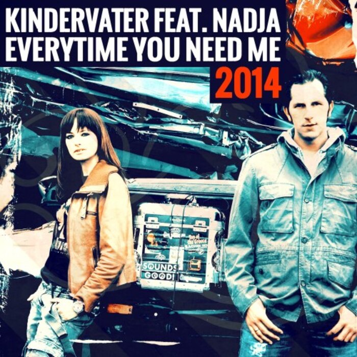 KINDERVATER feat NADJA - Everytime You Need Me 2014 (remixes)