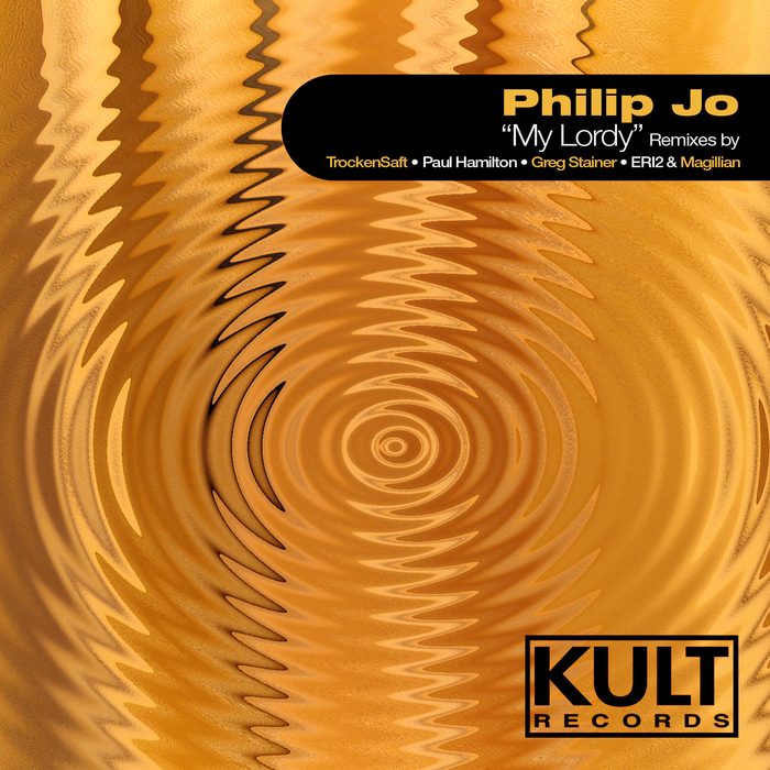JO, Philip - Kult Records Presents My Lordy