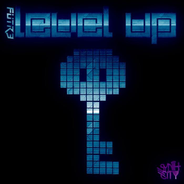 FUTR3 - Level Up EP