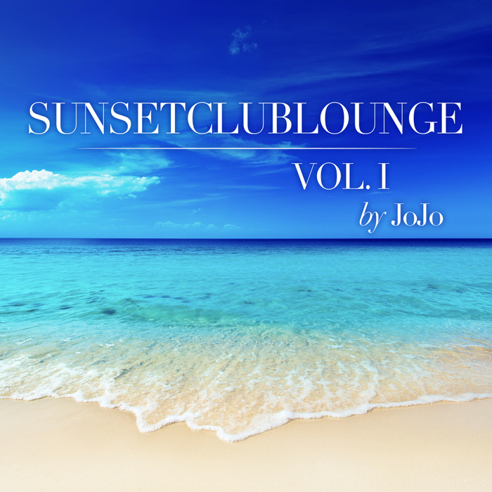 JOJO - Sunsetclublounge Vol I