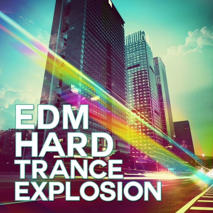 VARIOUS - EDM Hard Trance Explosion