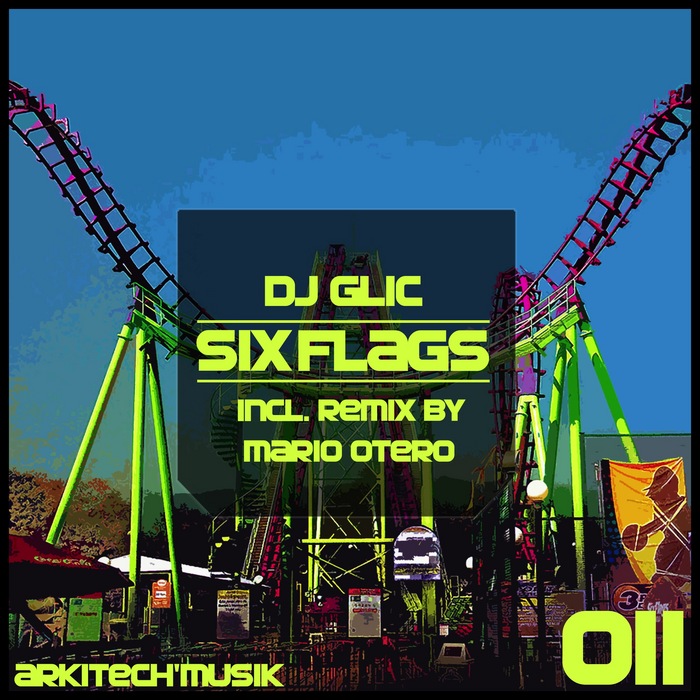 DJ GLIC - Six Flags
