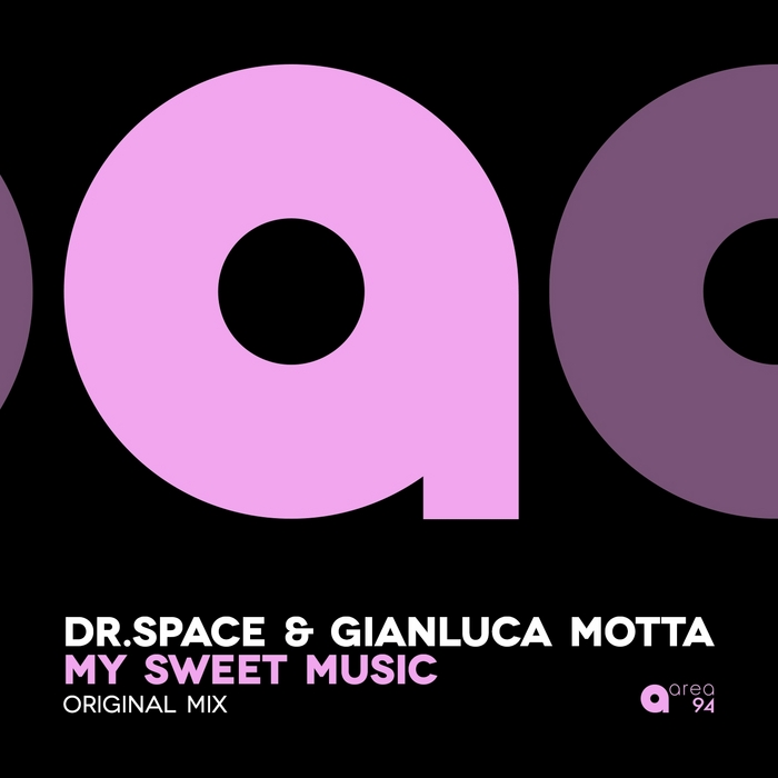 DR SPACE & GIANLUCA MOTTA - My Sweet Music