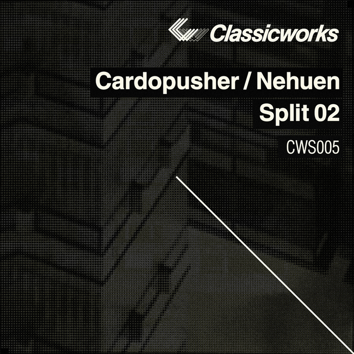 CARDOPUSHER | NEHUEN - Split 02