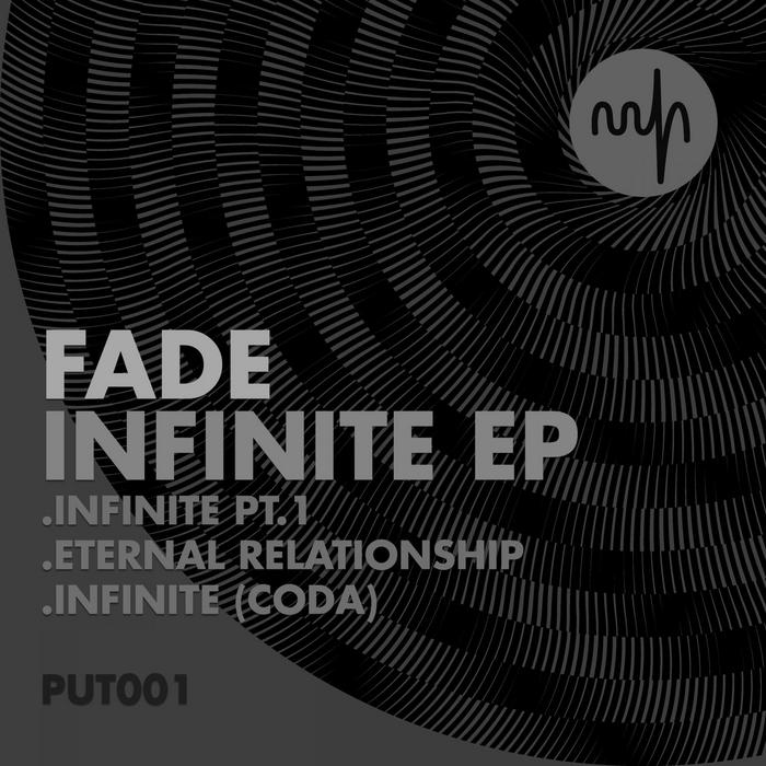 FADE - Infinite EP