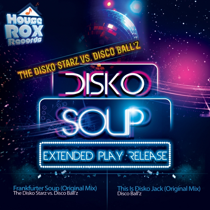 DISKO STARZ, The vs DISCO BALLZ - Disko Soup EP