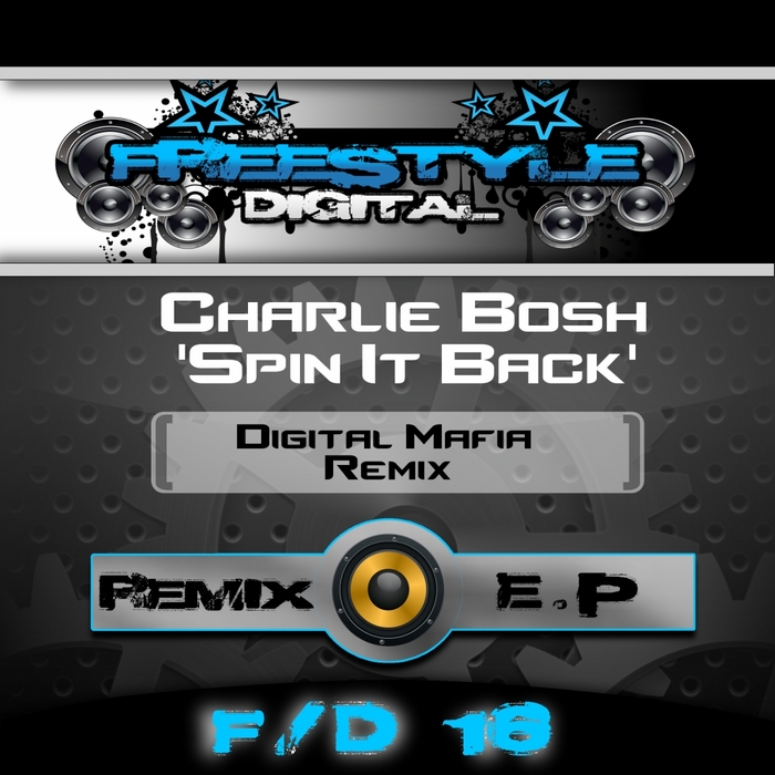 BOSH, Charlie - Spin It Back (Digital Mafia Remix)