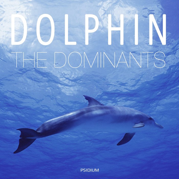 DOMINANTS, The - Dolphin