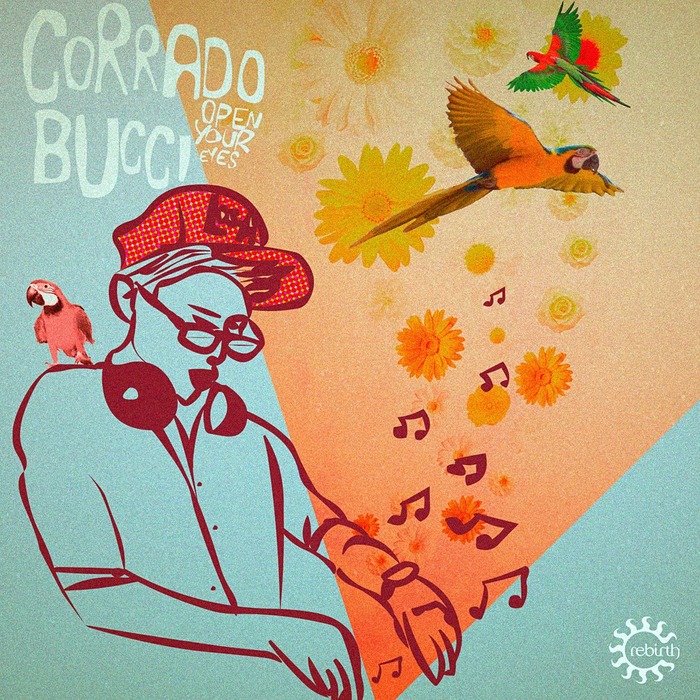 CORRADO BUCCI - Open Your Eyes EP