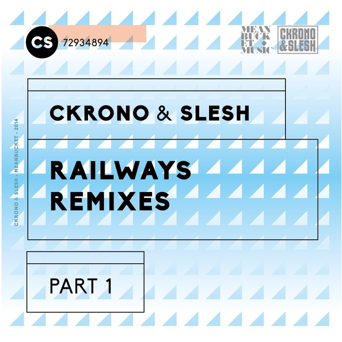 CKRONO & SLESH - Railways Remixes Part 1