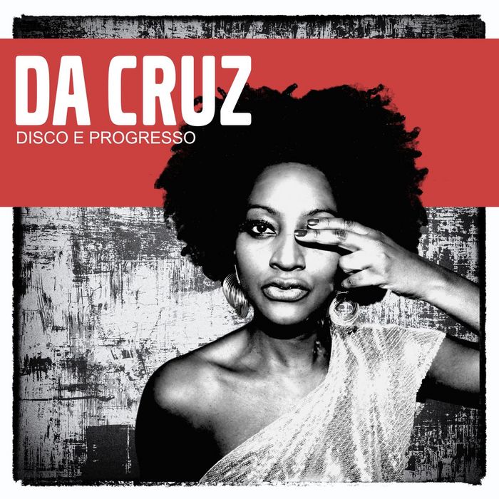 DA CRUZ - Disco E Progresso