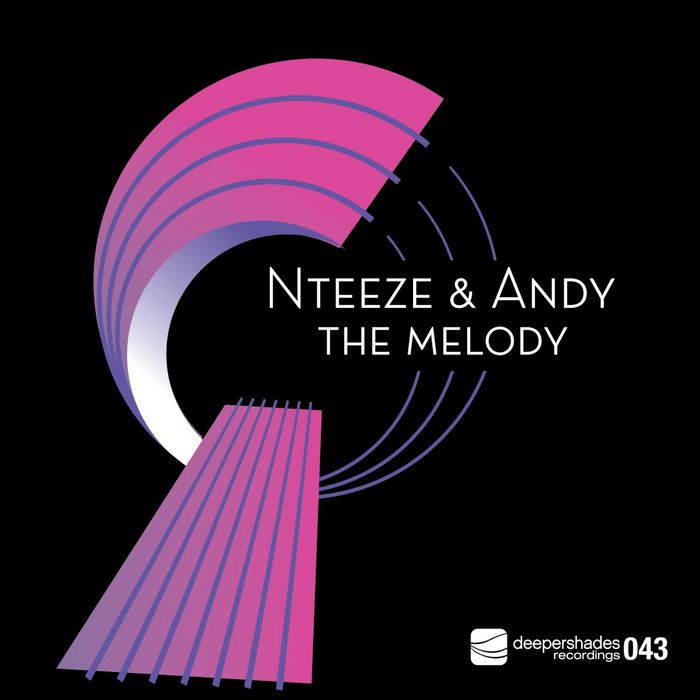 NTEEZE & ANDY - The Melody