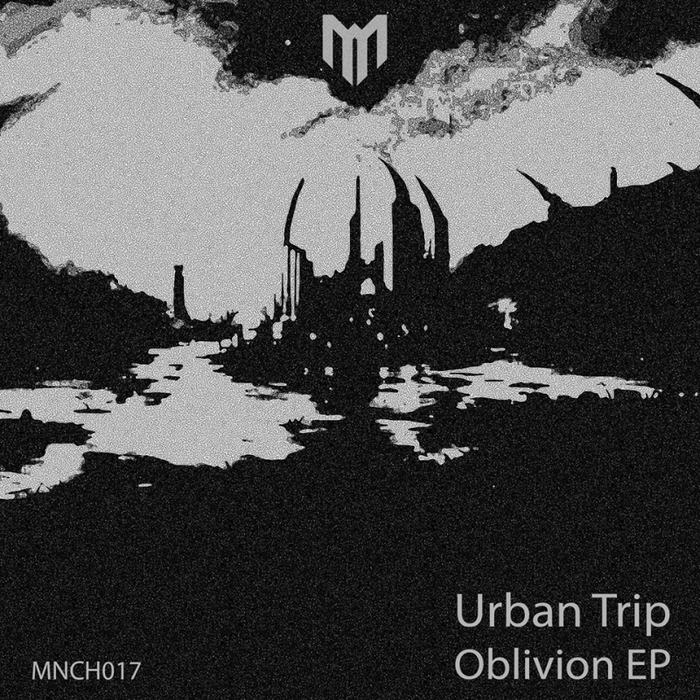 URBAN TRIP - Oblivion