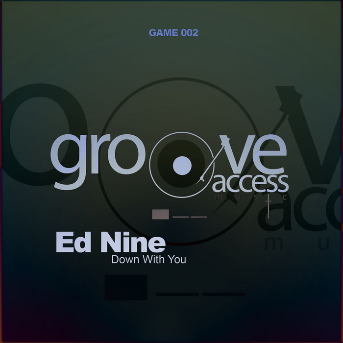 NINE, Ed - Down With You