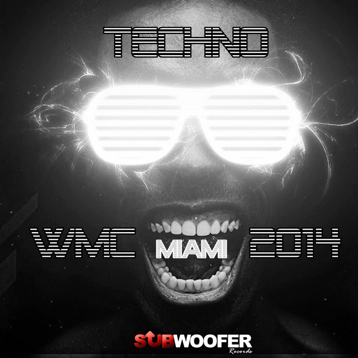 VARIOUS - Techno WMC Miami 2014 (Subwoofer Records)